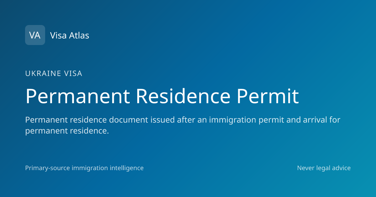 Permanent Residence Permit — Ukraine (2026 guide) · Visa Atlas